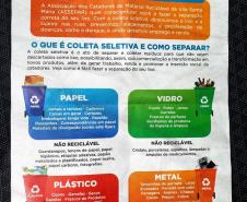 Objetivo é conscientizar a população em relação aos dias e rotas da coleta seletiva e como fazer o descarte do lixo reciclável. 