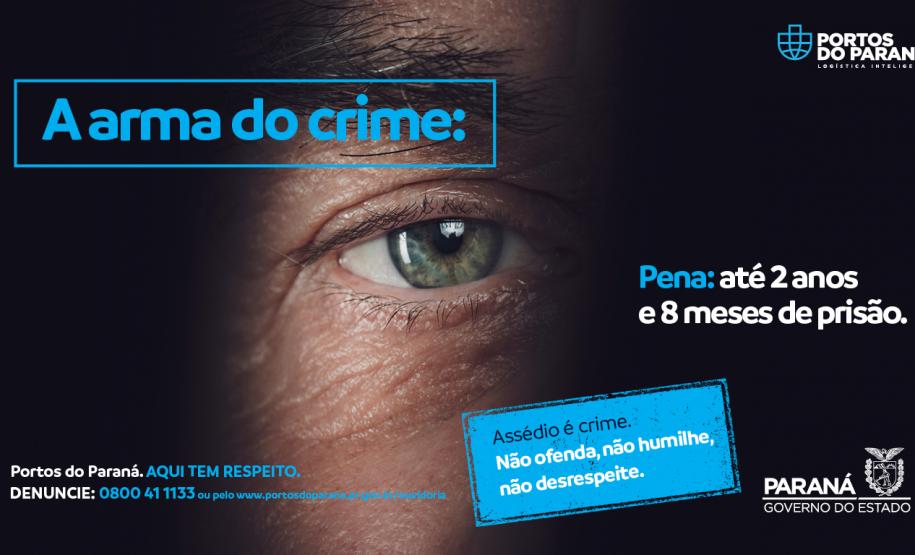 A Portos do Paraná lançou, esta semana, uma campanha para prevenir e combater situações de assédio, de todo e qualquer tipo, no ambiente de trabalho.